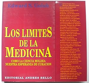 Los límites de la Medicina. Cómo la ciencia moldea nuestra esperanza de curación