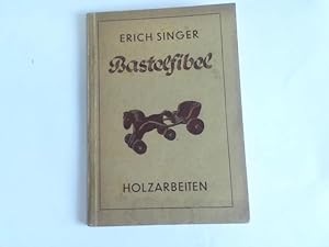 Seller image for Bastelbibel Holzarbeiten for sale by Celler Versandantiquariat