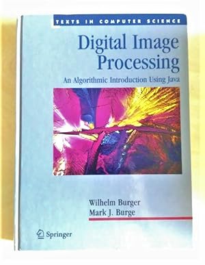 Seller image for Digital image processing: an algorithmic introduction using Java for sale by RightWayUp Books