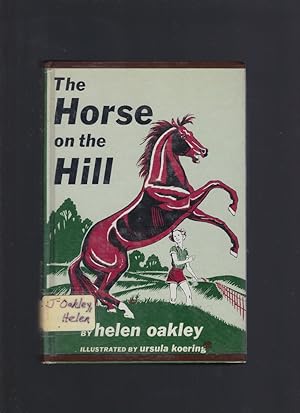 The Horse on the Hill First Edition 1957 HB/DJ