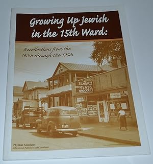 Growing up Jewish in the 15th Ward: Recollections from the 1920s through the 1950s