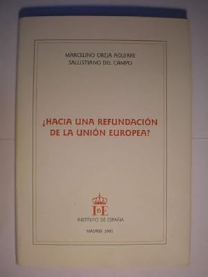 Imagen del vendedor de Hacia una refundacin de la Unin Europea? a la venta por Librera Antonio Azorn