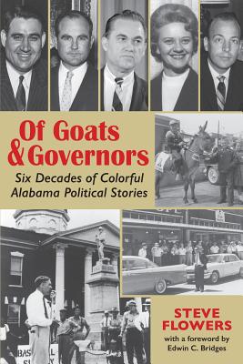 Seller image for Of Goats & Governors: Six Decades of Colorful Alabama Political Stories (Paperback or Softback) for sale by BargainBookStores