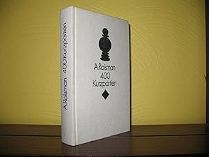400 (Vierhundert) Kurzpartien. Übers. aus d. Russ.: Hermann Mohaupt;