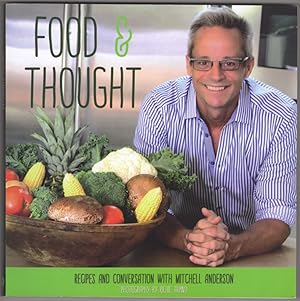 Food and Thought: Recipes and Conversation with Mitchell Anderson