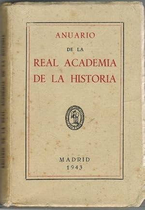 Image du vendeur pour Anuario de la Real Academia de Historia. Madrid, 1943. mis en vente par La Librera, Iberoamerikan. Buchhandlung