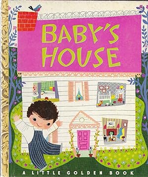 Imagen del vendedor de Baby's House (A Little Golden Book) #80 a la venta por GLENN DAVID BOOKS