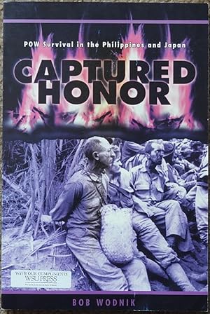 Captured Honor : POW Survival in the Philippines and Japan