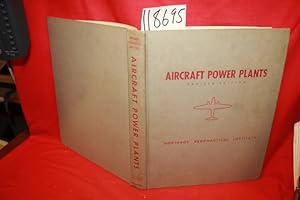 Bild des Verkufers fr Aircraft Power Plants by the Technical Development Staff of Northrop Aeronautical Institute Revised Edition zum Verkauf von Princeton Antiques Bookshop