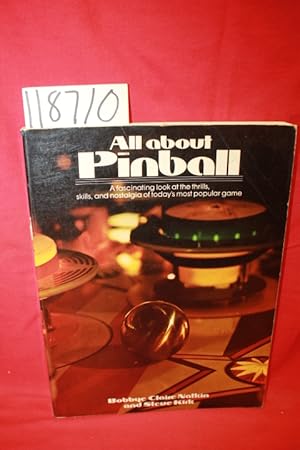 Seller image for All About Pinball A Facinating Look at the Thrills, Skills and Nostalgia of .Popular Game for sale by Princeton Antiques Bookshop