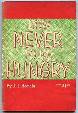 How Never to be Hungry