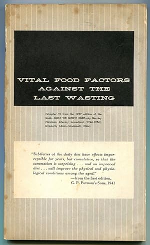 Vital Food Factors Against the Last Wasting
