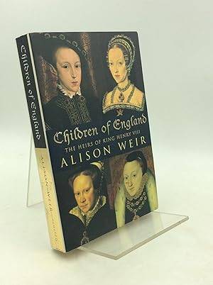 Seller image for CHILDREN OF ENGLAND: The Heirs of Henry VIII for sale by Kubik Fine Books Ltd., ABAA