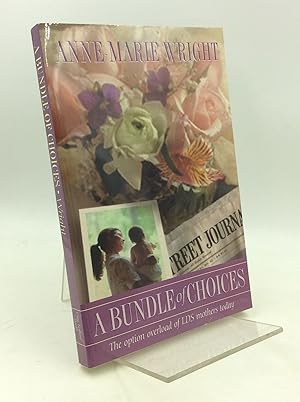 Image du vendeur pour A BUNDLE OF CHOICES: The Option Overload of LDS Mothers Today mis en vente par Kubik Fine Books Ltd., ABAA