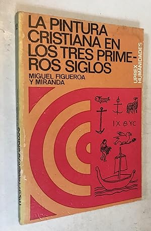 Seller image for La Pintura Cristiana en Los Tres Primeros Siglos for sale by Once Upon A Time