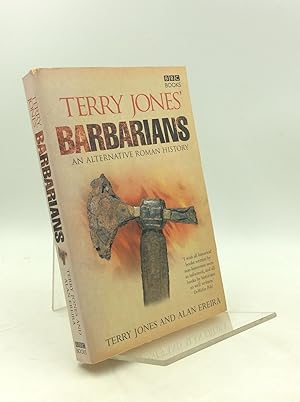 Seller image for TERRY JONES' BARBARIANS: An Alternative Roman History for sale by Kubik Fine Books Ltd., ABAA