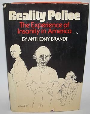 Bild des Verkufers fr Reality Police: The Experience of Insanity in America zum Verkauf von Easy Chair Books