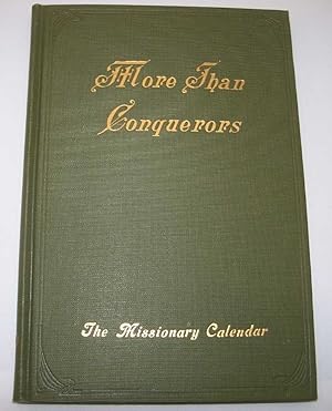 Bild des Verkufers fr More Than Conquerors: The Missionary Calendar of the Augustana Foreign Missionary Society Volume X zum Verkauf von Easy Chair Books