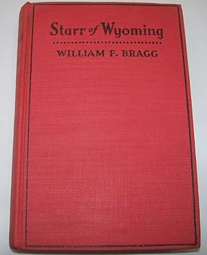 Starr of Wyoming: A Western Story