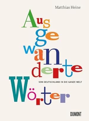 Bild des Verkäufers für Ausgewanderte Wörter zum Verkauf von Rheinberg-Buch Andreas Meier eK