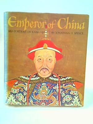 Bild des Verkufers fr Emperor of China. Self-Portrait of K'ang-Hsi zum Verkauf von World of Rare Books