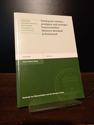 Katalog der Leichenpredigten und sonstiger Trauerschriften kleinerer Bestände in Rudolstadt. [Bea...