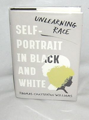 Self-Portrait in Black and White: Unlearning Race