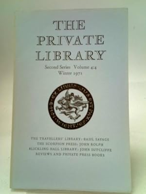 Imagen del vendedor de The Private Library. Second Series. Volume 4 No 4. Winter 1971 a la venta por World of Rare Books