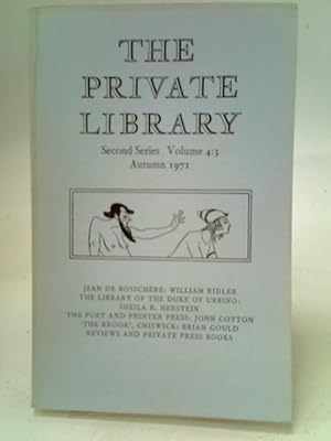 Imagen del vendedor de The Private Library: Second Series Vol 4 No 3 Autumn 1971 a la venta por World of Rare Books