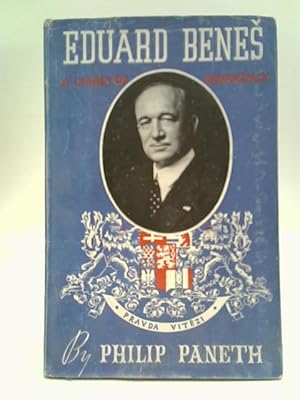 Seller image for Eduard Benes - A Leader of Democracy for sale by World of Rare Books