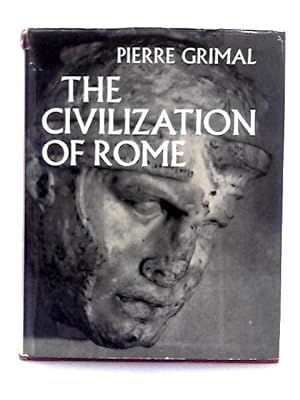 Bild des Verkufers fr The Civilization of Rome zum Verkauf von World of Rare Books