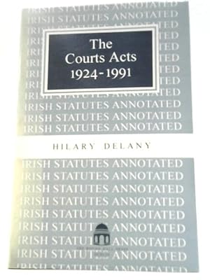 Seller image for The Courts Acts 1924-1991 for sale by World of Rare Books