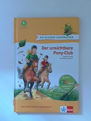 Image du vendeur pour Der unsichtbare Pony-Club : [mit Extra: GEOlino-Sachwissen "Ponys"]. Mit Bildern von Florian Schmitt. [Red.: Salom Dick] / Die kleinen Lesedrachen : 1. Schuljahr; Lesen lernen mit dem Schulbuchprofi mis en vente par ANTIQUARIAT FRDEBUCH Inh.Michael Simon