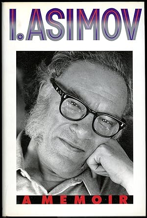 Immagine del venditore per I. ASIMOV: A MEMOIR venduto da John W. Knott, Jr, Bookseller, ABAA/ILAB