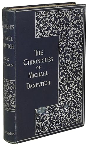 Image du vendeur pour THE CHRONICLES OF MICHAEL DANEVITCH OF THE RUSSIAN SECRET SERVICE mis en vente par John W. Knott, Jr, Bookseller, ABAA/ILAB