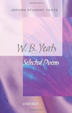 Immagine del venditore per Oxford Student Texts: WB Yeats venduto da WeBuyBooks