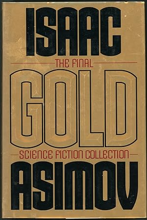 Image du vendeur pour GOLD: THE FINAL SCIENCE FICTION COLLECTION mis en vente par John W. Knott, Jr, Bookseller, ABAA/ILAB