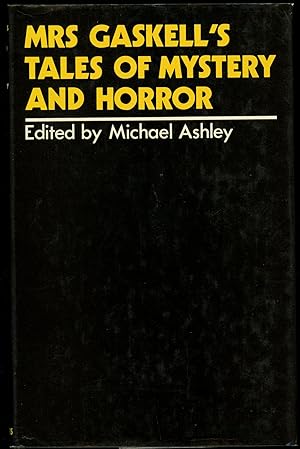 Image du vendeur pour MRS GASKELL'S TALES OF MYSTERY AND HORROR. Edited by Michael Ashley mis en vente par John W. Knott, Jr, Bookseller, ABAA/ILAB