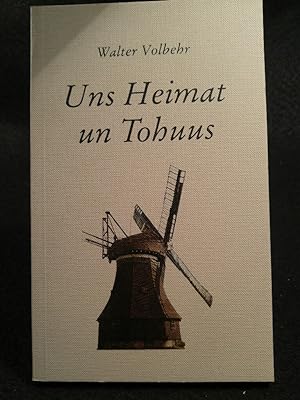 Seller image for Uns Heimat un Tohuus: Geschichten un Vertelln Geschichten un Vertelln for sale by ANTIQUARIAT Franke BRUDDENBOOKS