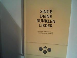 Singe Deine dunklen Lieder