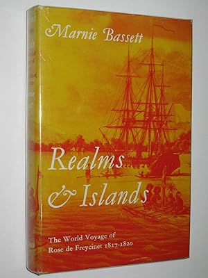 Seller image for Realms and Islands : The World Voyage of Rose de Freycinet in the Corvette Uranie 1817-1820 for sale by Manyhills Books