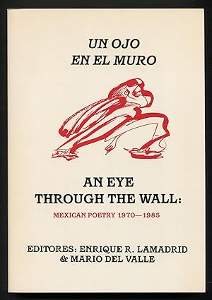 Imagen del vendedor de Un Ojo en el Muro / An Eye Through the Wall: Mexican Poetry 1970-1985 a la venta por Between the Covers-Rare Books, Inc. ABAA