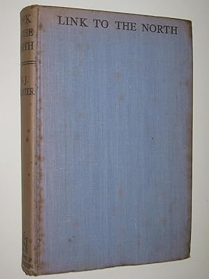 Seller image for Link to the North for sale by Manyhills Books