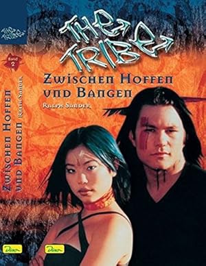 Seller image for The Tribe, Band 2, Zwischen Hoffen und Bangen for sale by Gabis Bcherlager