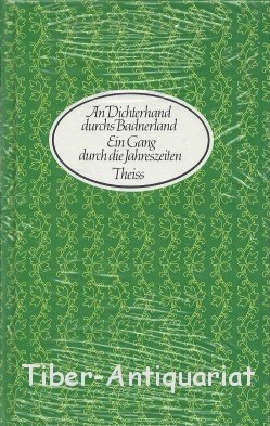 Immagine del venditore per An Dichterhand durchs Badnerland: Ein Gang durch die Jahreszeiten venduto da Gabis Bcherlager