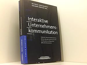 Seller image for Interaktive Unternehmenskommunikation. Internet, Intranet, Datenbanken, Online-Dienste und Business-TV als Bausteine erfolgreicher ffentlichkeitsarbeit. for sale by Book Broker