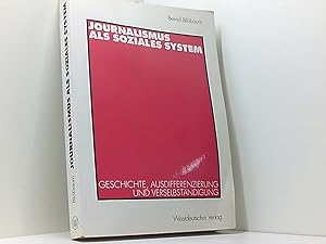 Imagen del vendedor de Journalismus als soziales System: Geschichte, Ausdifferenzierung und Verselbstndigung a la venta por Book Broker