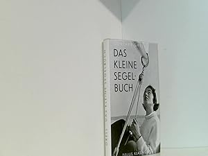 Seller image for Das kleine Segelbuch. for sale by Book Broker