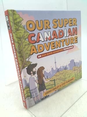 Bild des Verkufers fr Our Super Canadian Adventure: An Our Super Adventure Travelogue zum Verkauf von ThriftBooksVintage