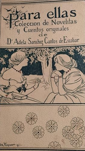 Bild des Verkufers fr Para ellas. Coleccin de novelitas u cuentos originales zum Verkauf von Libreria Anticuaria Camino de Santiago